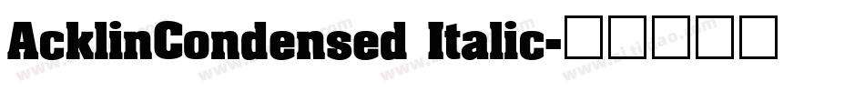 AcklinCondensed Italic字体转换